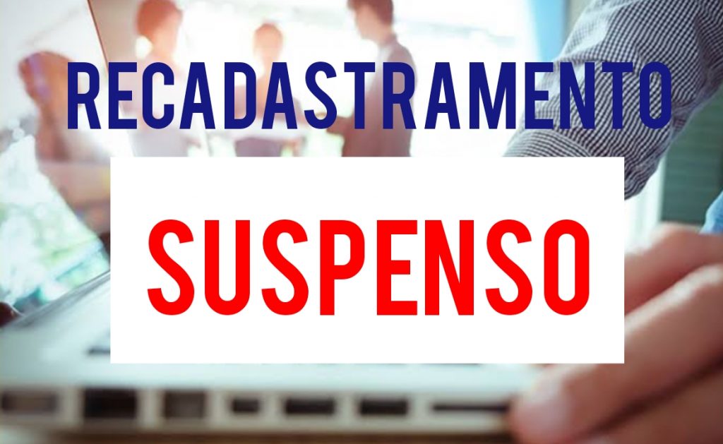Recadastramento suspenso